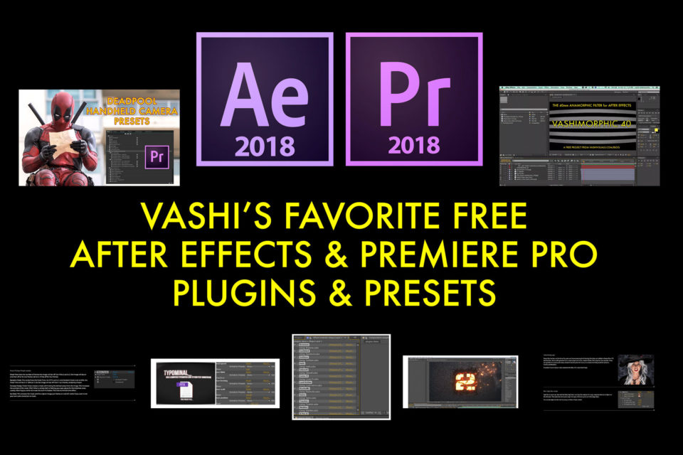 Vashi's Favorite Free Effects for After Effects & Plugins for Premiere Pro - Updated Version 2.0