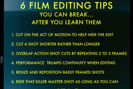 6 Film Editing Rules