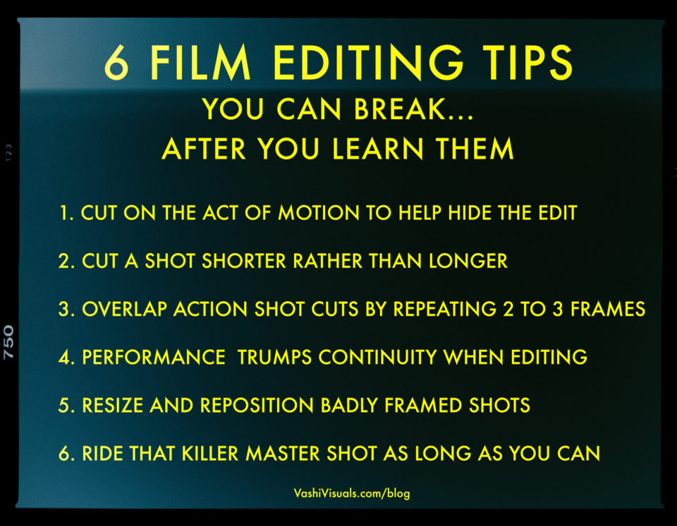 6 Film Editing Rules