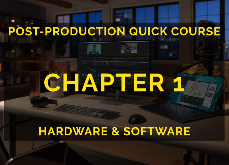 Chapter 1 of my film editing course covers hardware + software