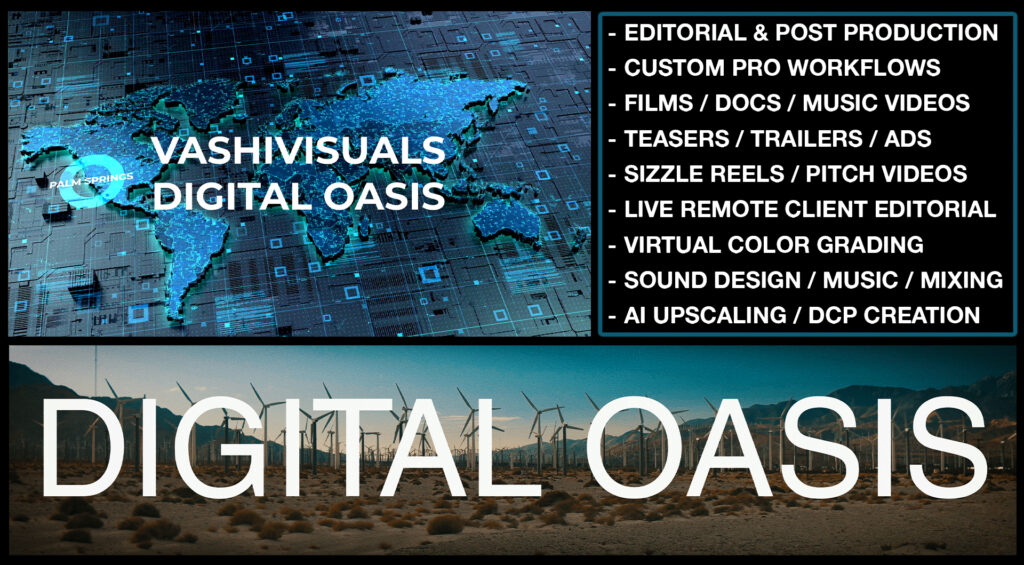 vashi-digital-oasis-big-overviewff VashiVisuals Digital Oasis in Palm Springs, California - world class post-production